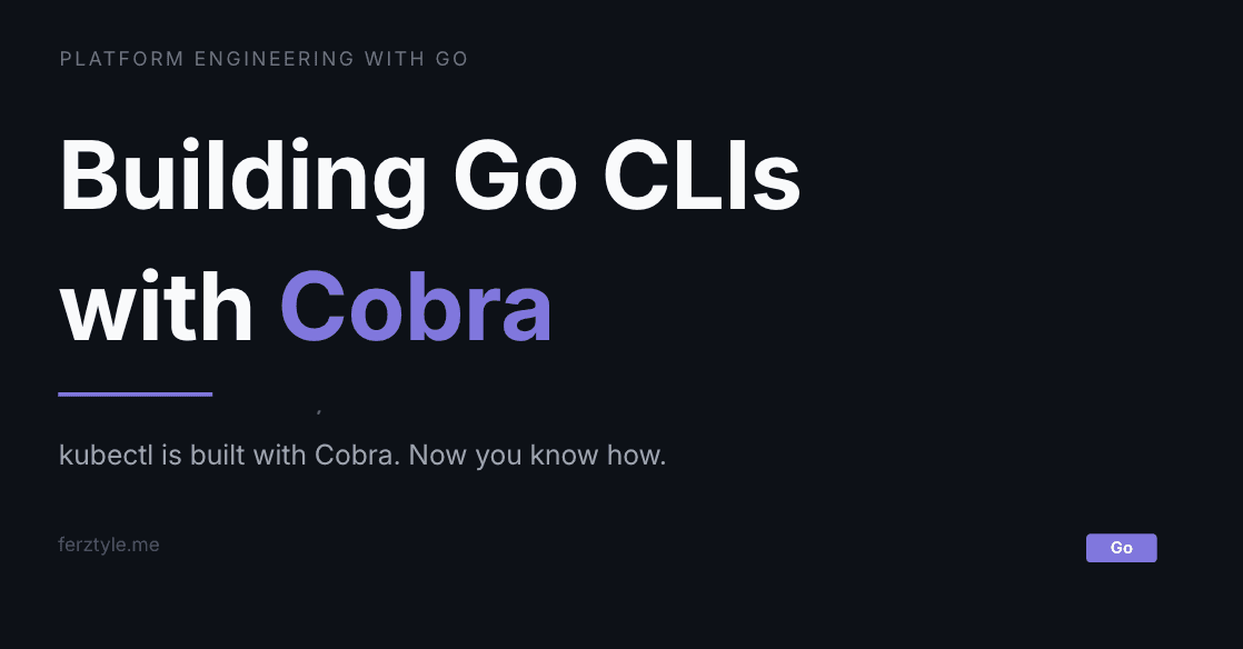 Building Go CLIs with Cobra: a practical guide